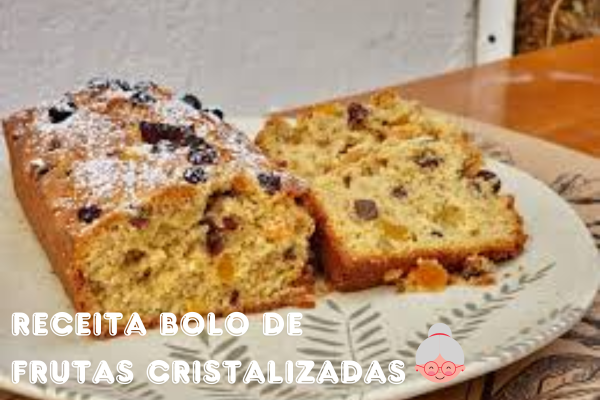 Bolo de Frutas Cristalizadas